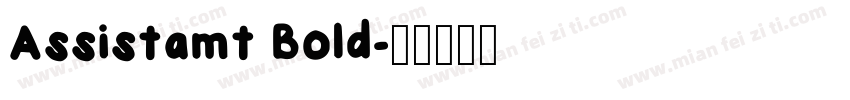 Assistamt Bold字体转换